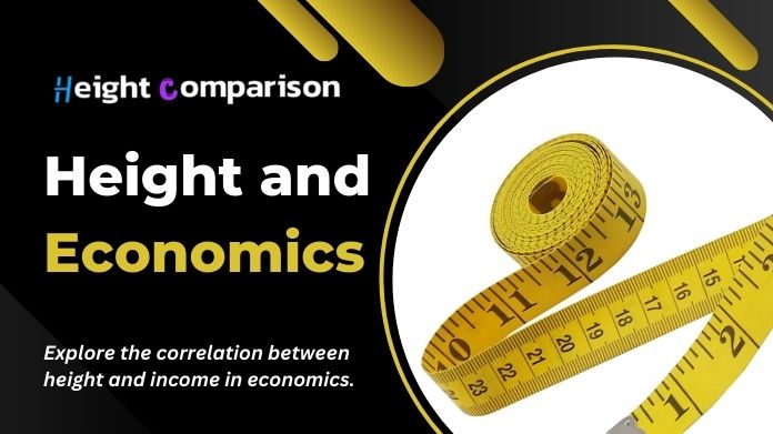 height and economics